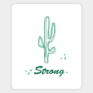 Strong cactus on one line, inspirational meanings Magnet